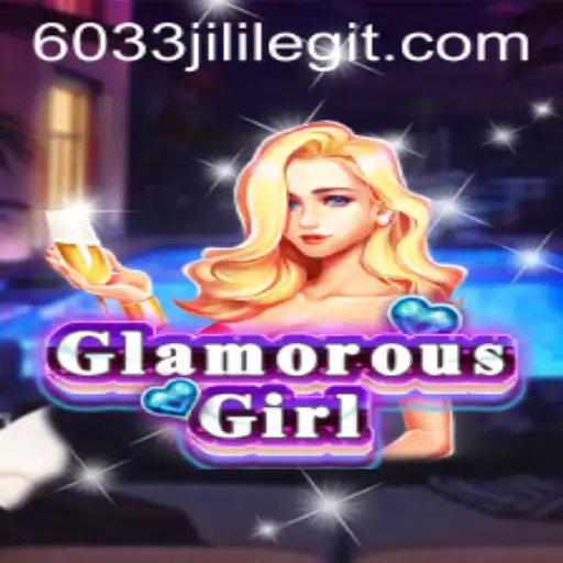 Discover the Exciting World of GlamorousGirl: An In-depth Look at 6033JILI