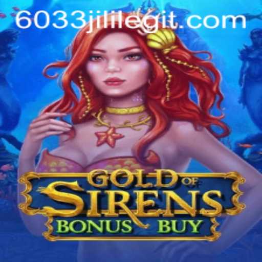 Exploring the Thrilling World of GoldofSirensBonusBuy