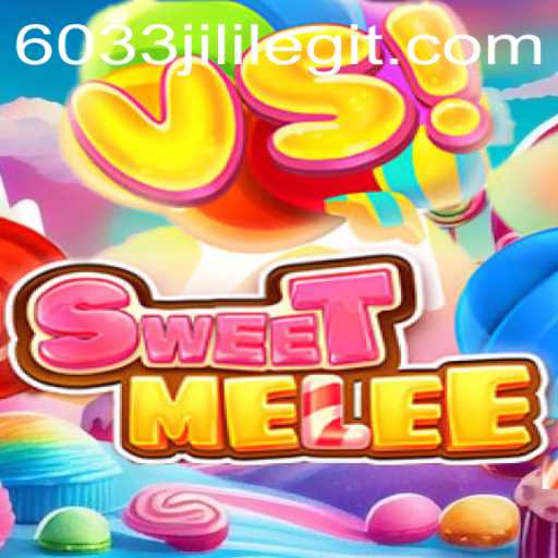 SweetMelee: An Exciting Adventure Awaits in the World of 6033JILI