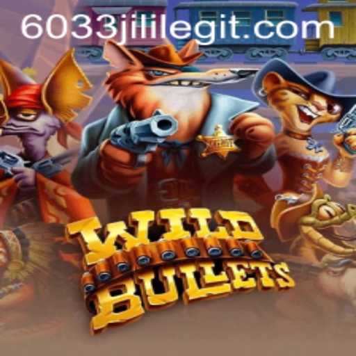 WildBullets: An Immersive Gaming Experience with 6033JILI Feature
